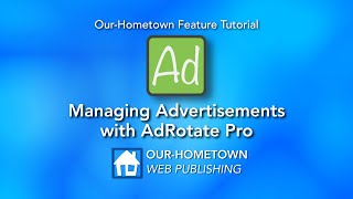 Managing Advertisements with AdRotate Pro | Our-Hometown Feature Tutorial