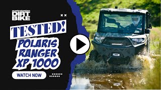 Tested! Polaris Ranger XP 1000