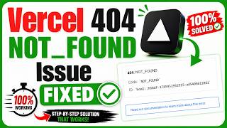 Fixed Vercel 404 Code Not Found issue 100% Working Method