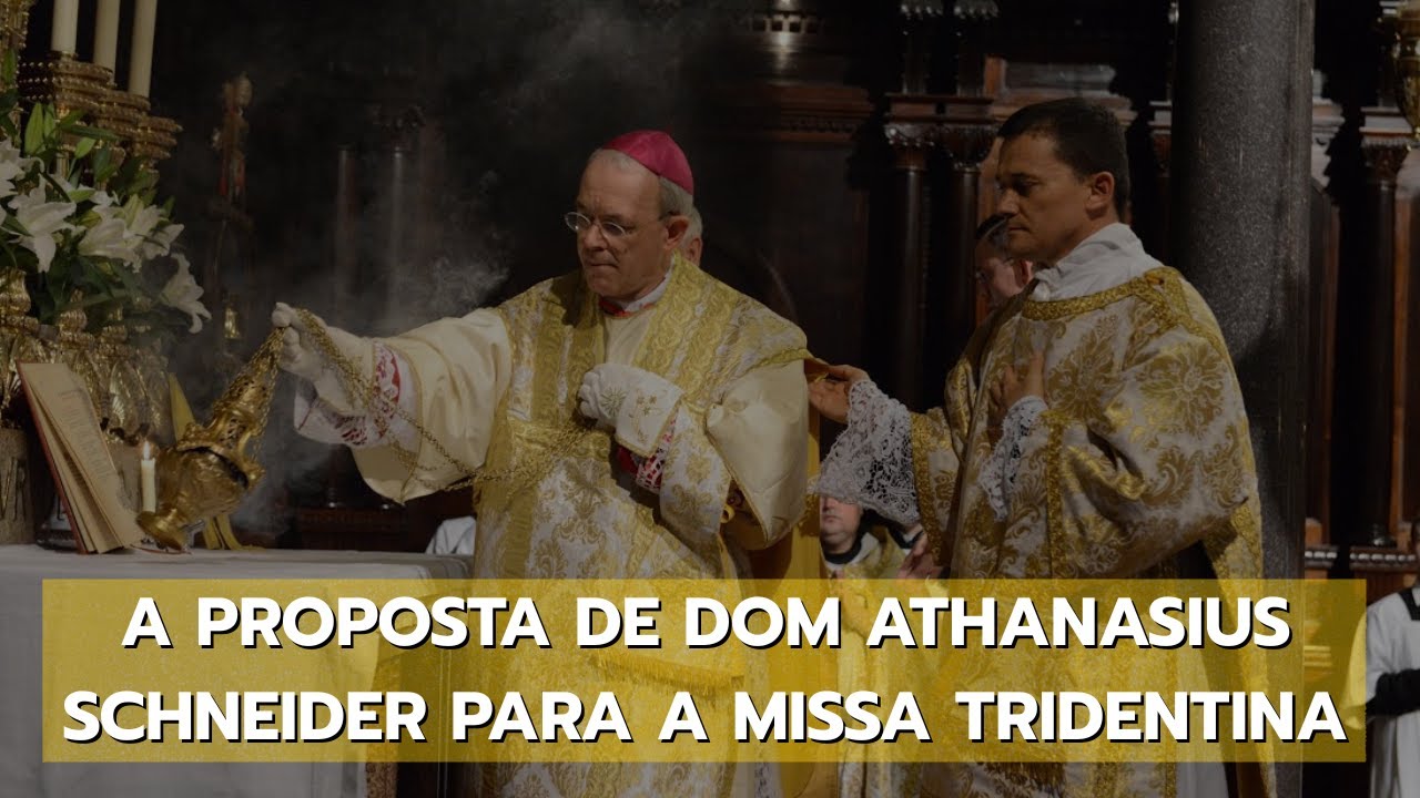 A proposta de Dom Athanasius Schneider para a Missa Tridentina