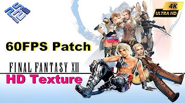Final Fantasy XII  ~ HD Texture & True 60FPS patch | PCSX2 1.7.4831 QT | PS2 4K PC Gameplay