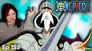 WHO IS THIS GUY!? || One Piece Episode 153 Reaction