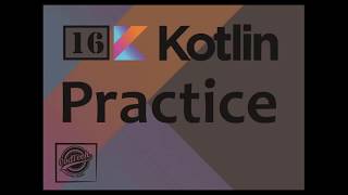 16 Kotlin Previous Practice  ( Loop, Condition ) Program Exercise