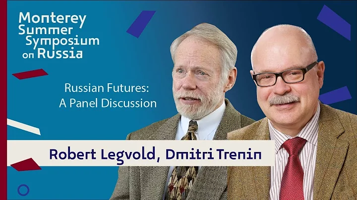 Russian Futures: A Panel Discussion | Robert Legvo...