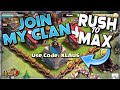 JOIN MY NEW CLAN!  RUSH TO MAX!