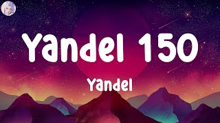 Yandel - Yandel 150 [ Letra/Lyrics ] \\\ Mujer Latina