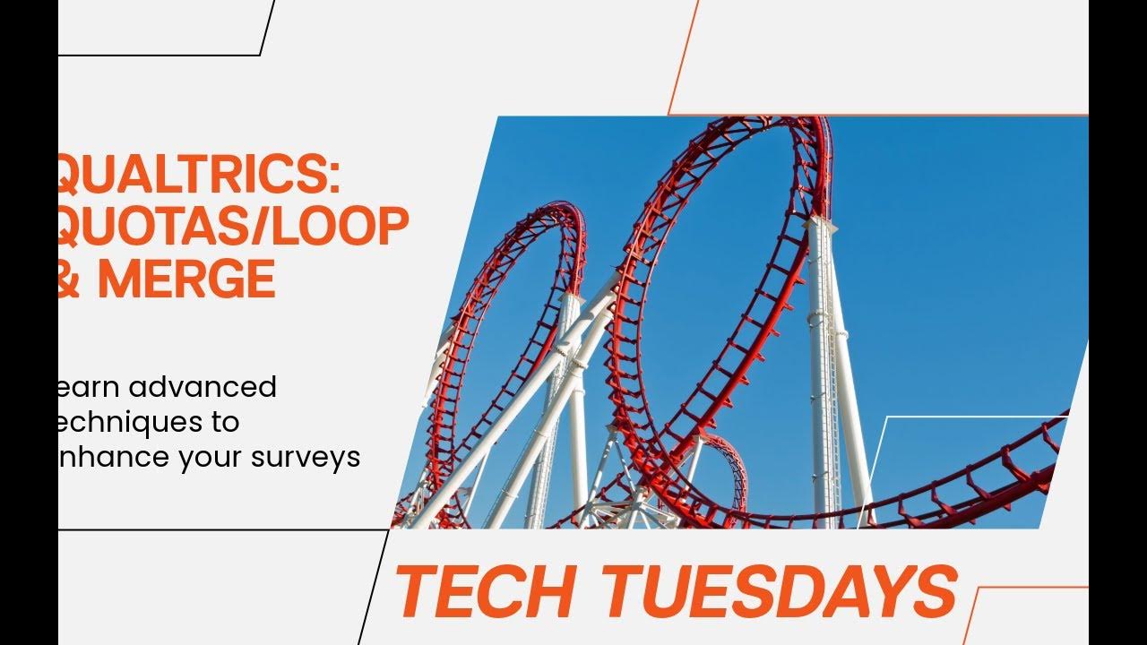 Tech Tuesday Qualtrics Quotas and Loop & Merge (Updated 2024) YouTube