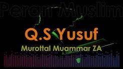 Murottal Muammar ZA - Q.S Yusuf  - Durasi: 54:16. 