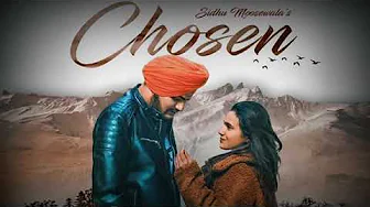 Sidhu Moose Wala - Chosen | Sunny Malton | New Punjabi Song 2019 | Punjabi Love Song | Album Song