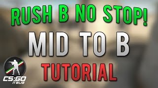 Rush B No Stop - Dust II Mid to B | #1
