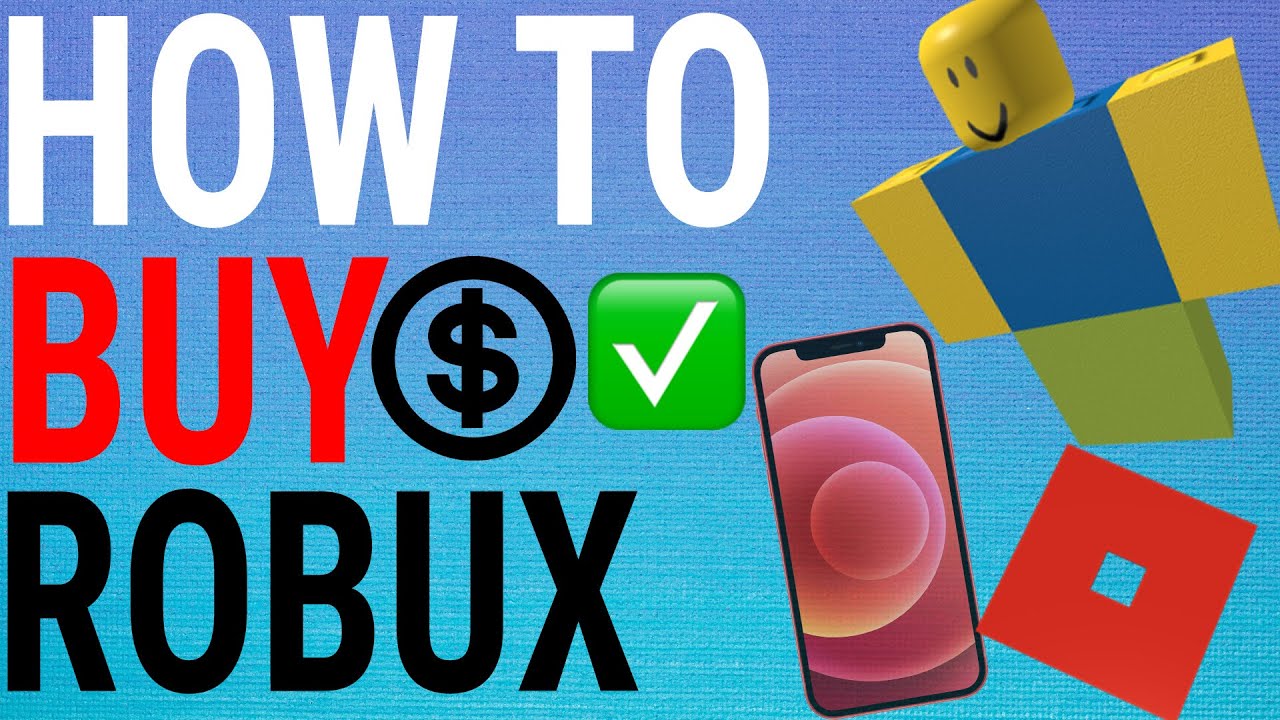 How to Buy Robux for Roblux on a Computer, Android, & iPhone