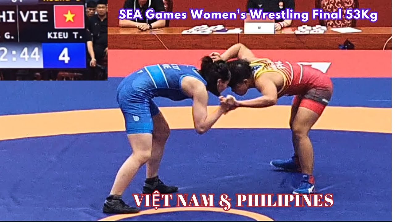 SEA Games Women's Wrestling Final 53Kg - VIETNAM & PHILIPPINES | Chung ...