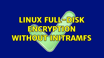 Unix & Linux: Linux full-disk encryption without initramfs (2 Solutions!!)