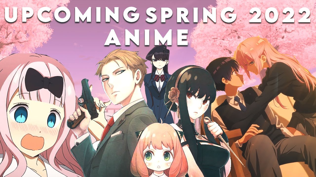 Spring 2022 anime 65+ Upcoming