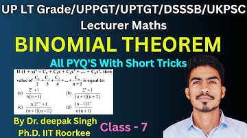 Binomial Theorem EMRS/UP LT Grade/UP LT grade/GIC Lecturer/UKPSC Lecturer math All previous paper