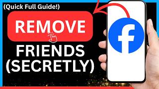 How to Remove Friends on Facebook Without Them Knowing | Unfriend Secretly on FB