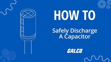 How To Safely Discharge A Capacitor | Galco