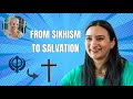 Former Sikh finds Jesus after decade-long search. Interview with Mandeep Kaur