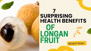 7 Surprising Health Benefits of Longan Fruit| healthy diet| health tips| facts about health