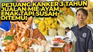 PEJUANG KANKER STADIUM 3 JUALAN MIE AYAM ENAK LOKASI SULIT!!