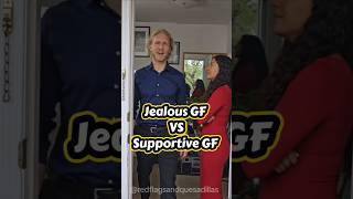 Jealous GF VS Supportive GF #comedy #girlfriend #toxicrelationship