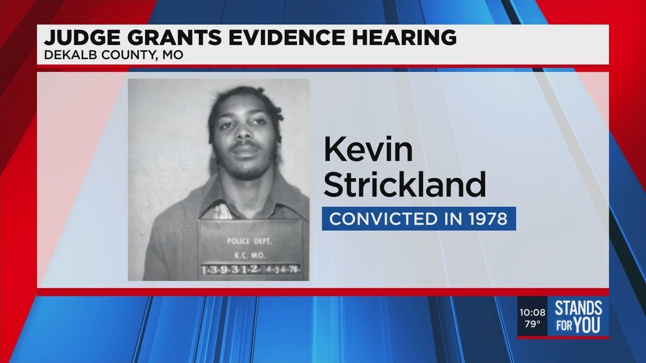 Kevin Strickland granted evidentiary hearing YouTube