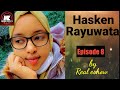 HASKEN RAYUWATA Episode 8 RealEeshow