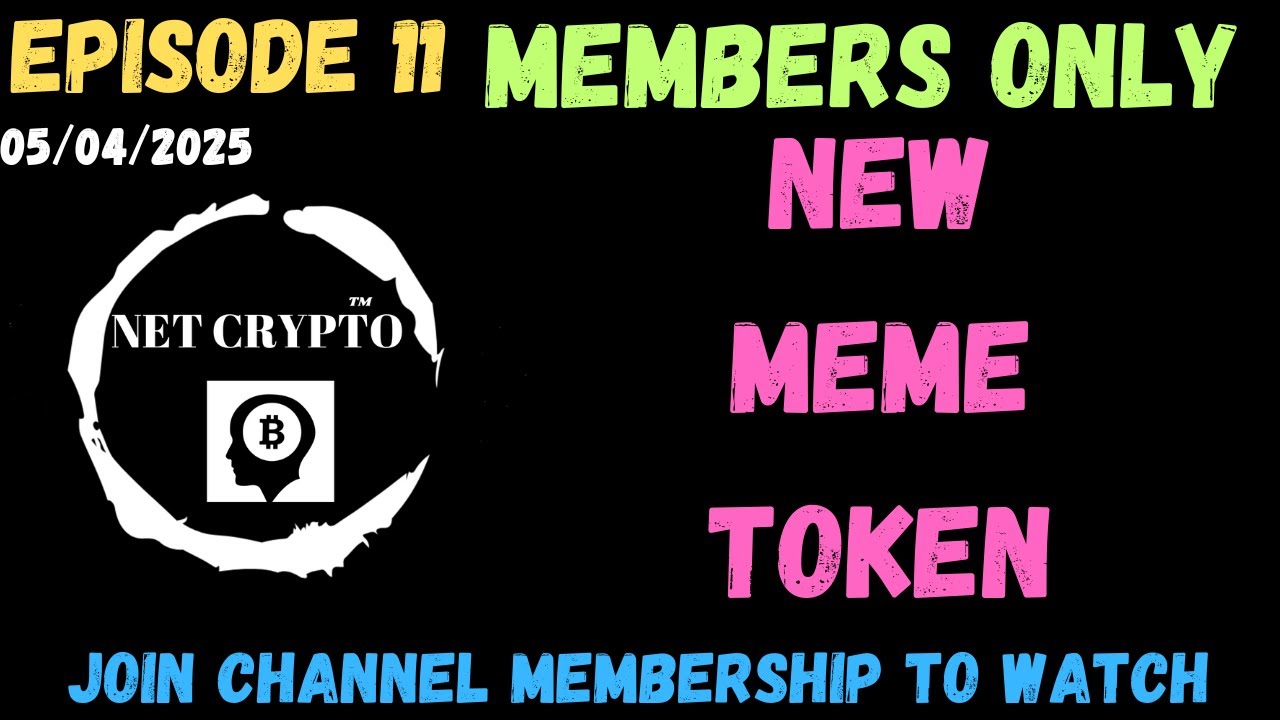EPISODE 11 - NEW MEME TOKEN- 05/04/2025 🚨MEMBERS ONLY CONTENT🚨 - YouTube