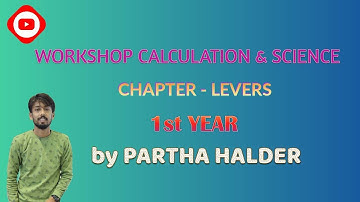 ITI || WORKSHOP CALCULATION & SCIENCE || LEVERS || 1ST YEAR || CHHANDAR PVT ITI ||