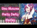 Uma Musume Pretty Derby Medley Piano Arrangement