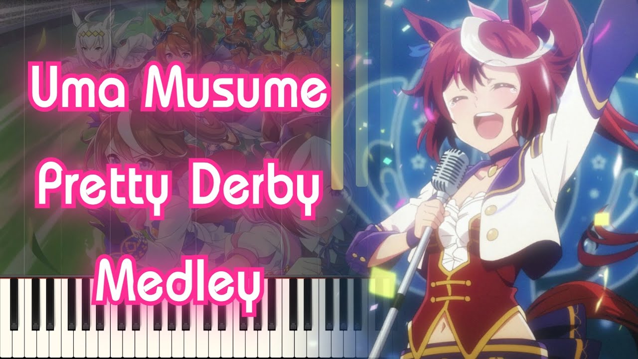 Uma Musume Pretty Derby Medley Piano Arrangement