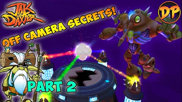 Off Camera Secrets I Jak and Daxter - Part 2