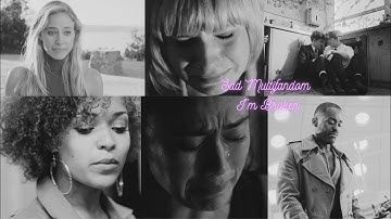 Sad Multifandom I