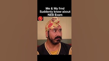 Suddenly Know about NEB Exam 😆#grade12exam #nebexam