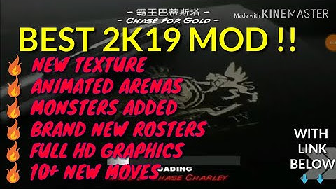 WR3D KINGREAL 2K19 MOD||REAL TEXTURES||NEW MOVES•