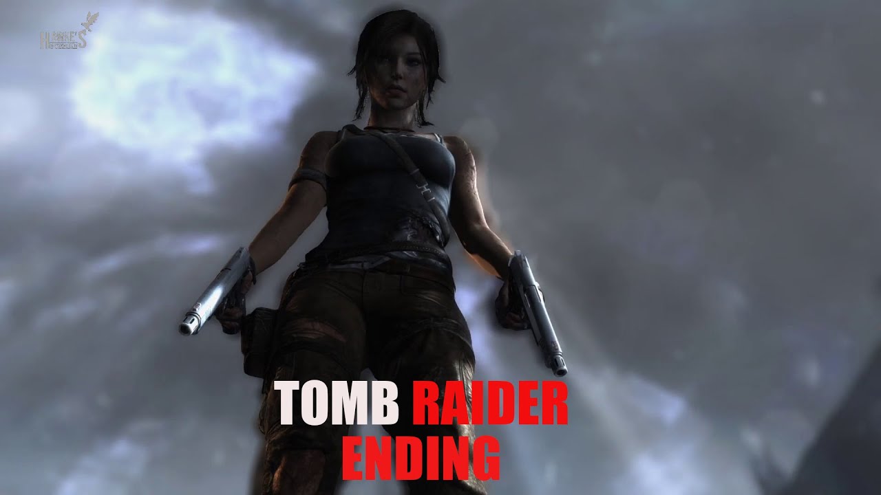 Tomb Raider ( Ending) - YouTube