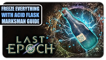 Freeze Flask Marksman - 1100 Corruption 999 Frostbite Stacks 10K Ward - Last Epoch 1.0.5 Build Guide