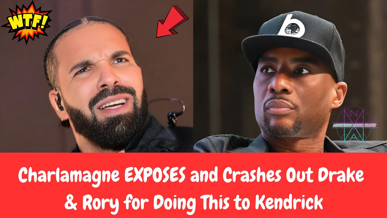 Charlamagne EXPOSES Drake & Rory for Doing This to Kendrick - YouTube