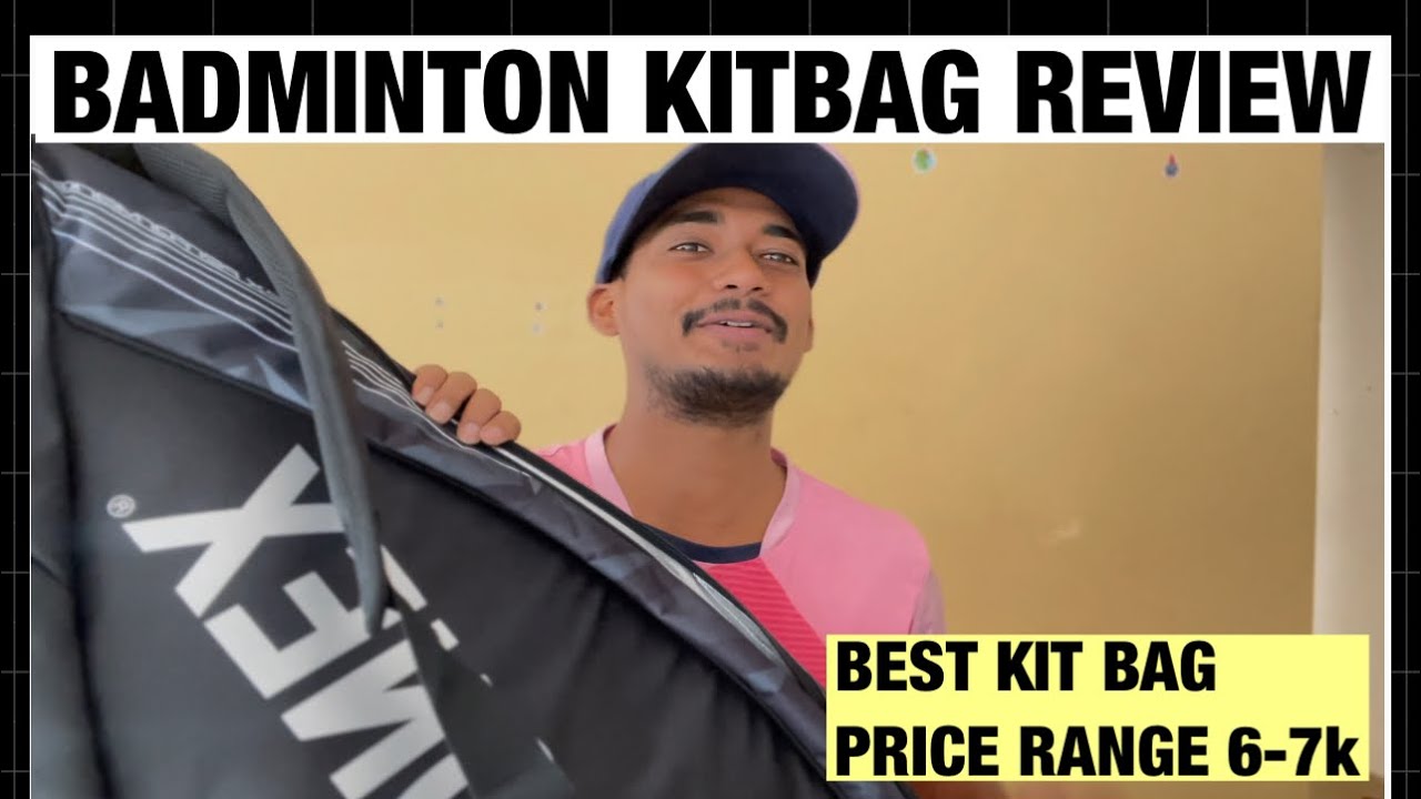 BADMINTON KITBAG REVIEW UNDER 7K YONEX CHAMPIONS KITBAG MEDIUM SIZE