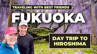 Fukuoka and Day Trip to Hiroshima  | Japan Travel on High-Speed Train