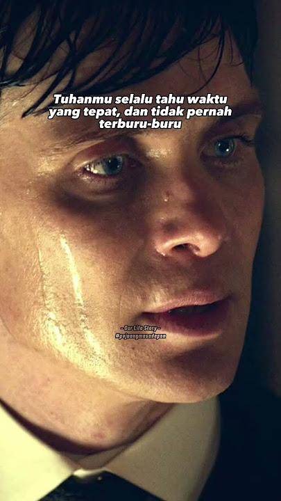 Bersabarlah - story wa kata-kata keren, story peaky blinders, thomas shelby