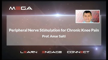 Peripheral Nerve Stimulation for Chronic Knee Pain  Prof  Amar Salti