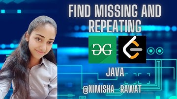 Find missing and repeating | Geeks for geeks | MAANG | JAVA | Hindi