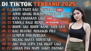 Download Lagu DJ TIKTOK TERBARU 2025 | DJ NANTI PASTI KAU MENGERTI🎵DJ ADUH ABANG BUKAN MAKSUKU BEGITU🎵| FULL ALBUM MP3 Download Lagu DJ TIKTOK TERBARU 2025 | DJ NANTI PASTI KAU MENGERTI🎵DJ ADUH ABANG BUKAN MAKSUKU BEGITU🎵| FULL ALBUM MP3