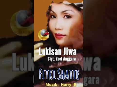 FITRI SHATIE - LUKISAN JIWA