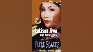 FITRI SHATIE - LUKISAN JIWA