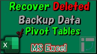 How to Recover Deleted Backup Data of Pivot Table | Recover Unsaved Backup Data of Pivot Table