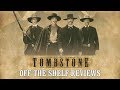 Tombstone Review - Off The Shelf Reviews