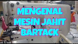 MENGENAL MESIN JAHIT BARTACK