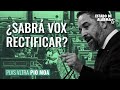 Plus Ultra, con Pío Moa; ¿Sabrá VOX rectificar?